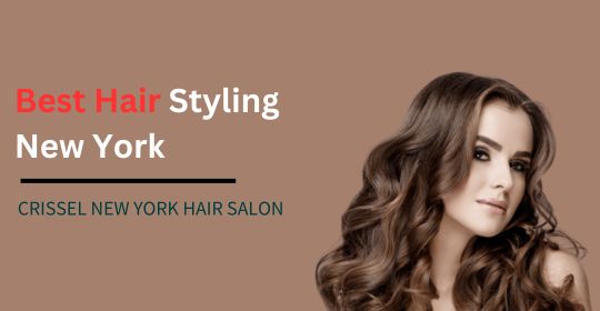 Best Hair Styling & Hair Treatment Service In New York